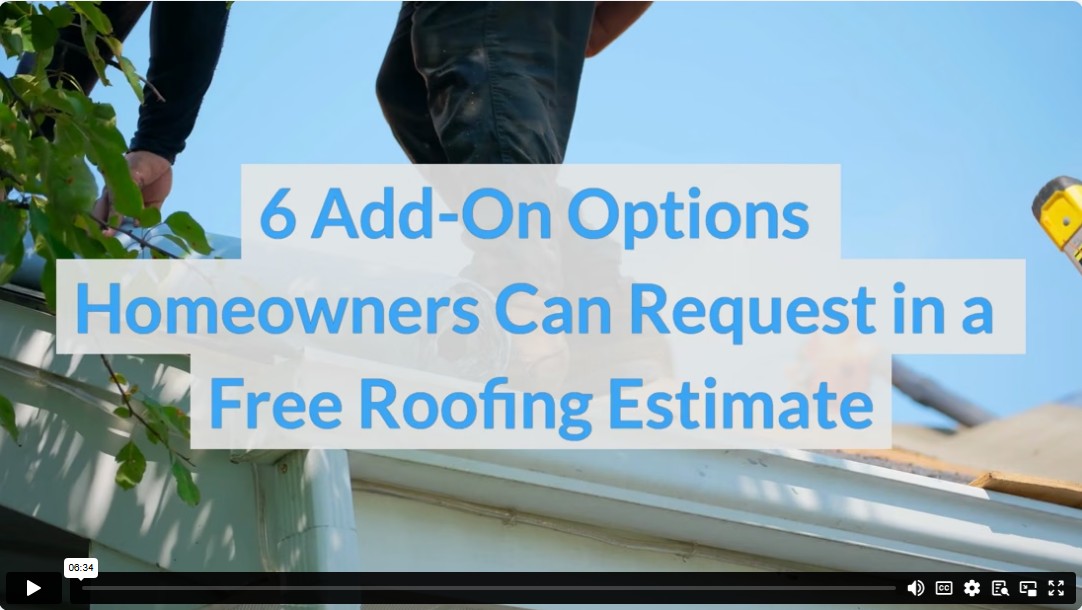 6 Add-On Options Homeowners Can Request in a Free Roofing Estimate