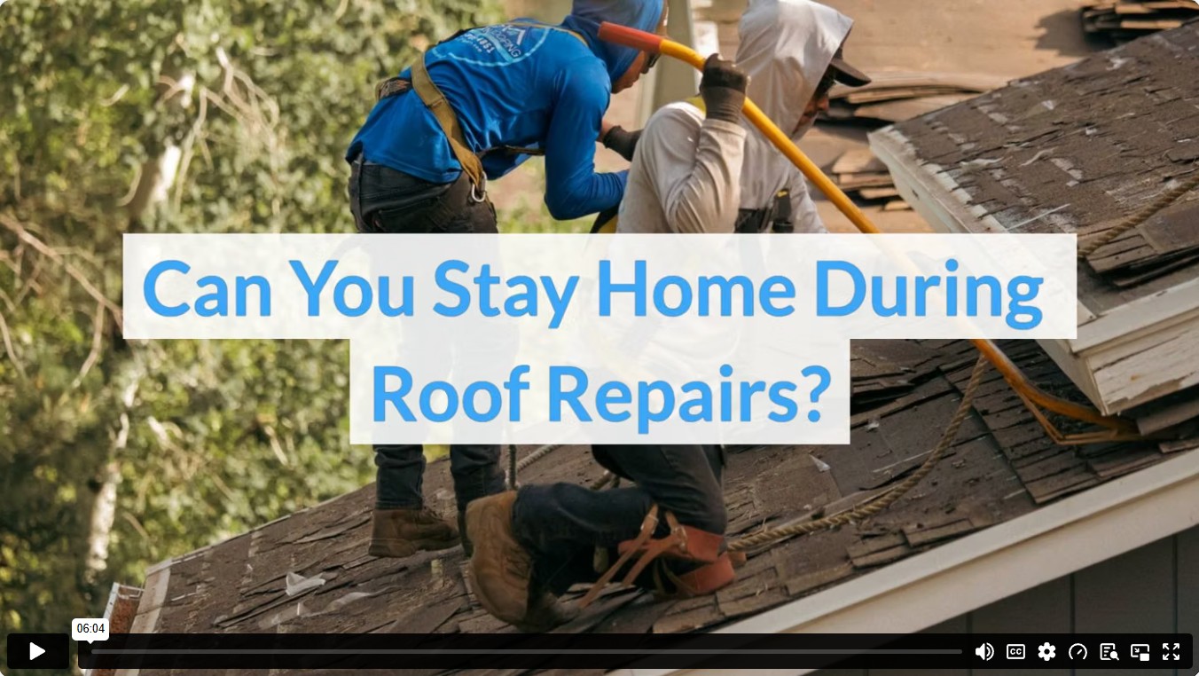 Can You Stay Home During Roof Repairs?